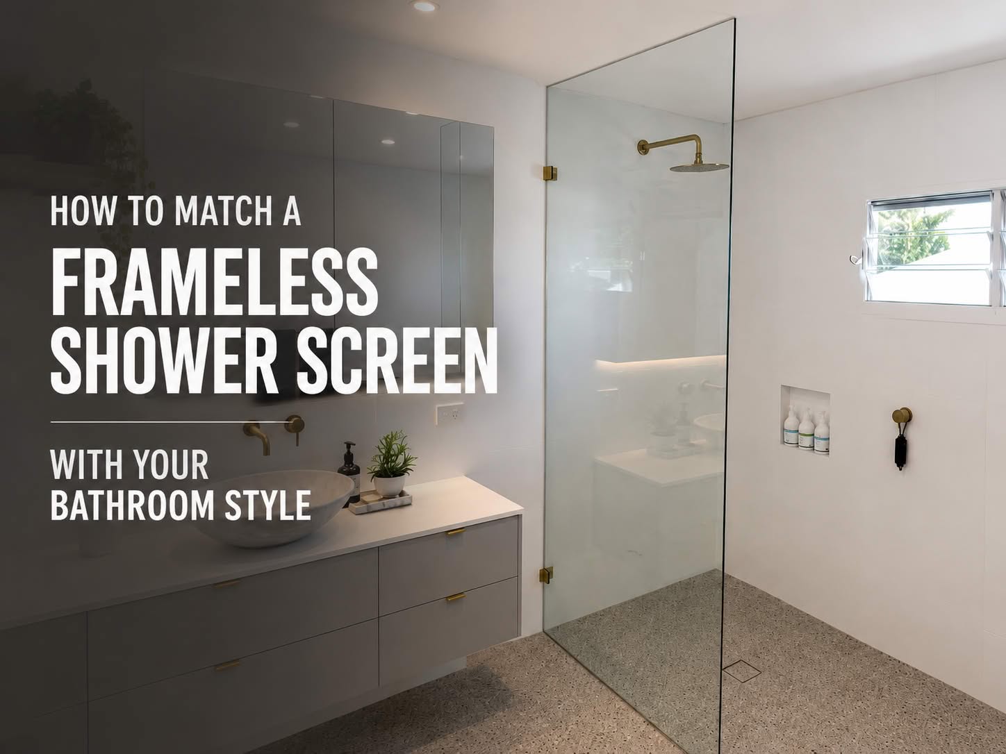 Frameless Shower Screen